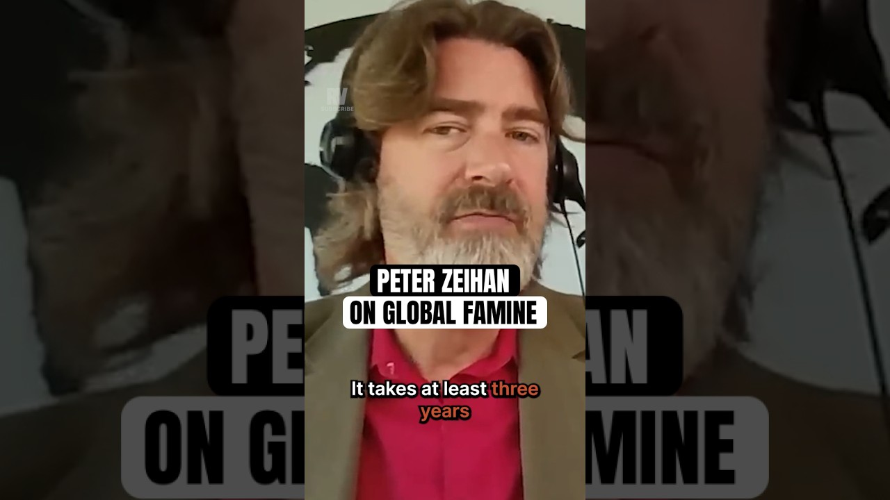 Peter Zeihan on Global Famine #geopolitics #famine #food #fertilizer #peterzeihan #shorts