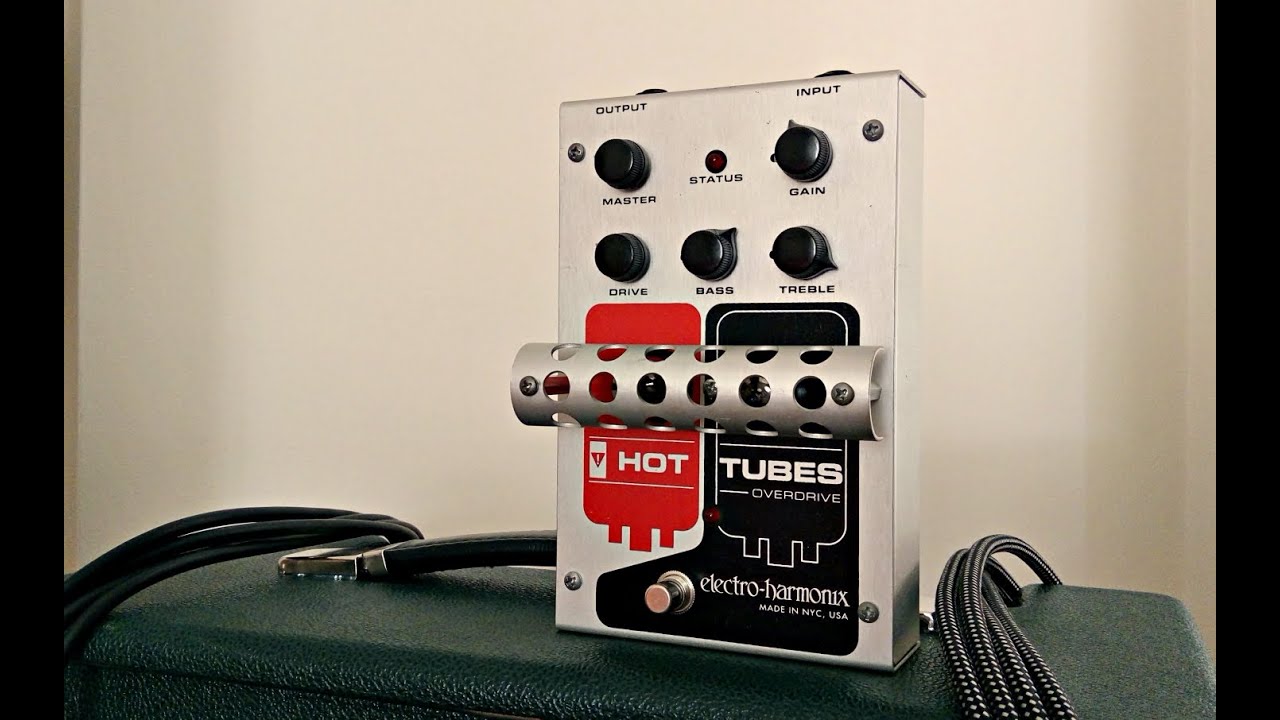 Electro Harmonix Hot Tubes Overdrive (Tube Version)
