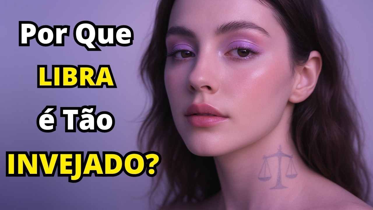 Os 5 Motivos Ocultos que Fazem o Signo de Libra Ser Tão Invejado