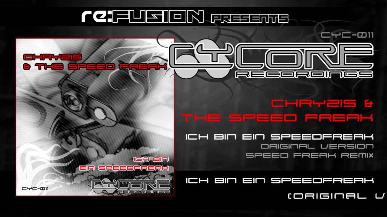 Cyc-011 Chryzis & The Speed Freak - Ich Bin Ein Speedfreak (Promoclip Cycore Recordings 11)