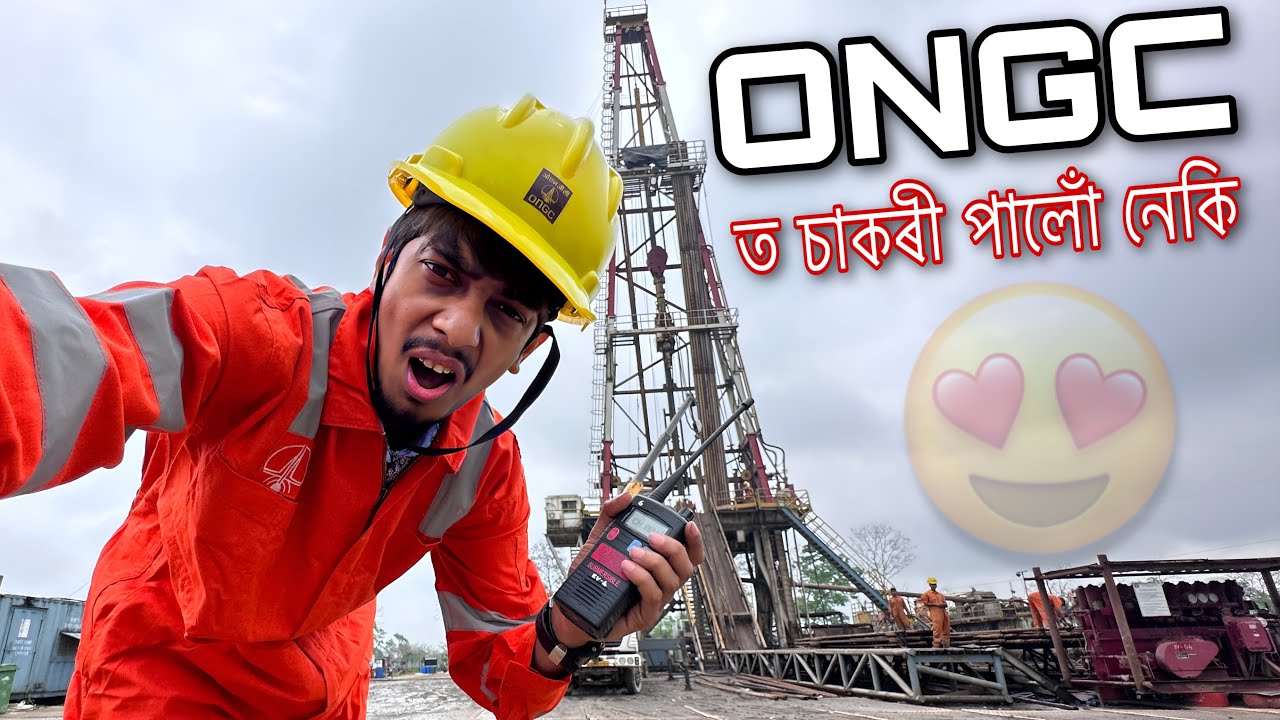 চাকৰি পালোঁ - Going to work for ONGC