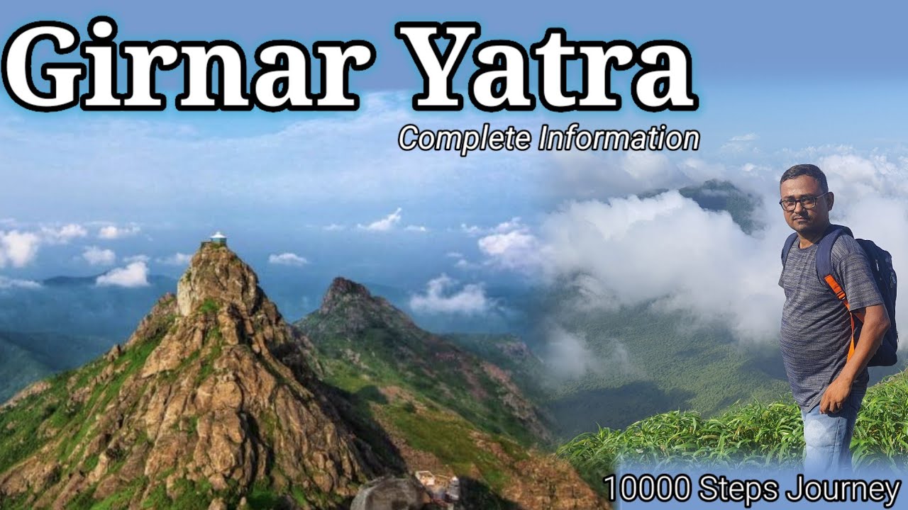 Girnar Yatra | Girnar parvat Traking | Girnar tour Information | Junagadh, Gujarat