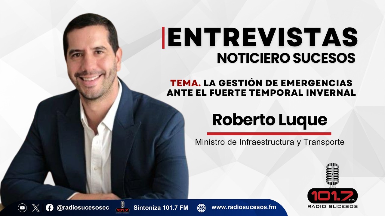 Entrevista  Roberto Luque, Ministro de Infraestructura y Transporte
