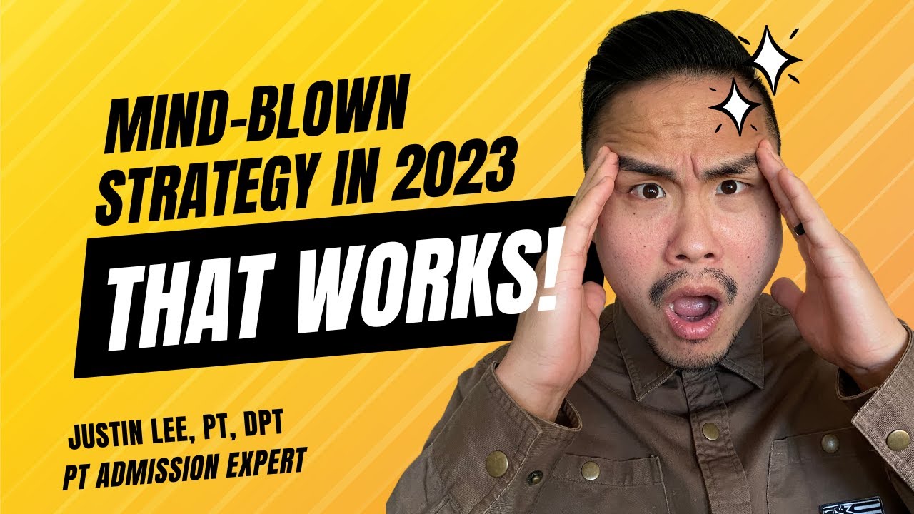 3 Key Strategies for PT School Acceptance in 2023