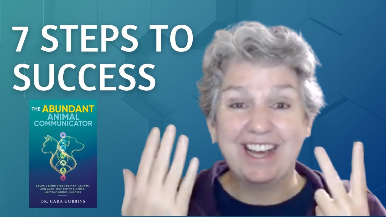 Seven Soulful Steps to Grow Your Animal Communication Business