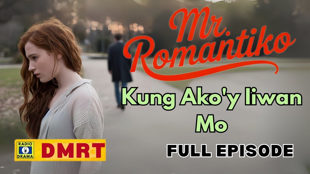 Kung Ako'y Iiwan Mo | Mr Romantiko 2025 Full Episode | Dear Mr. Romantiko