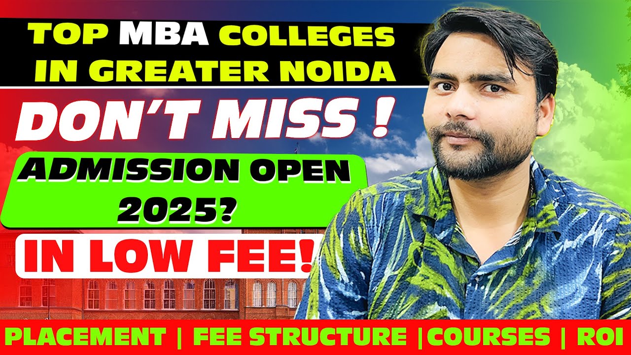 Top  Low Fees MBA Colleges In Greater Noida 🔥| Direct Admission ✅| Placement Reality Check💯