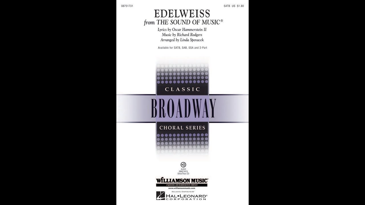 Edelweiss (from The Sound of Music) (SATB Choir) - Arranged by Linda Spevacek