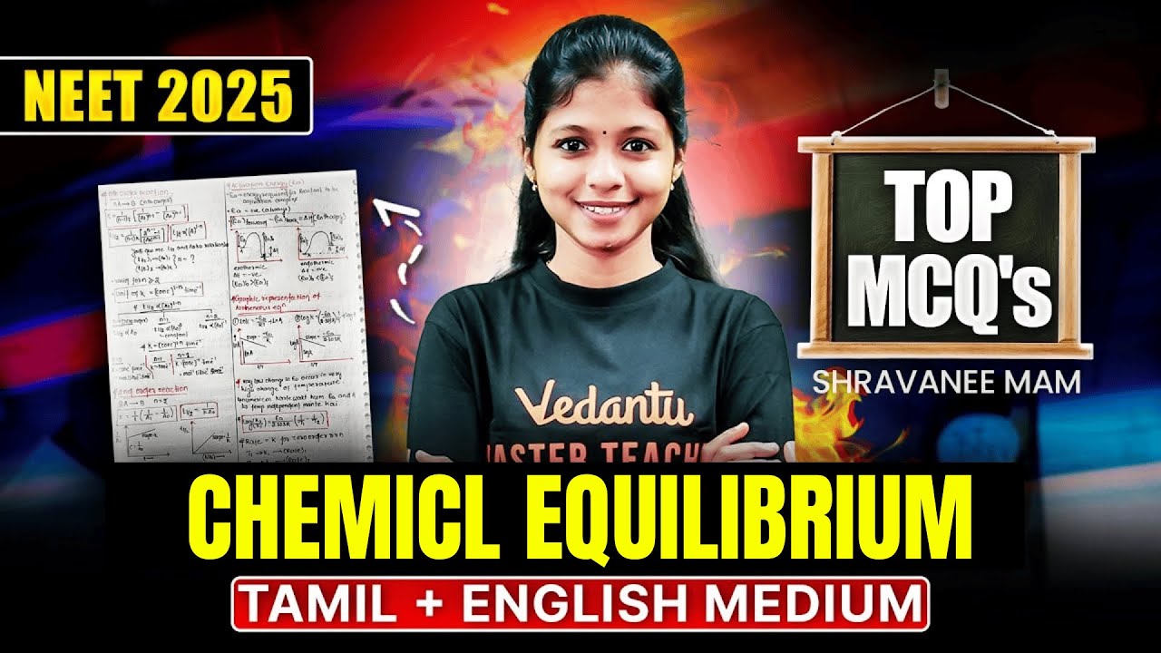 NEET 2025 | Chemical Equilibrium | Top MCQ Solving ONE SHOT | Tamil Medium and English medium
