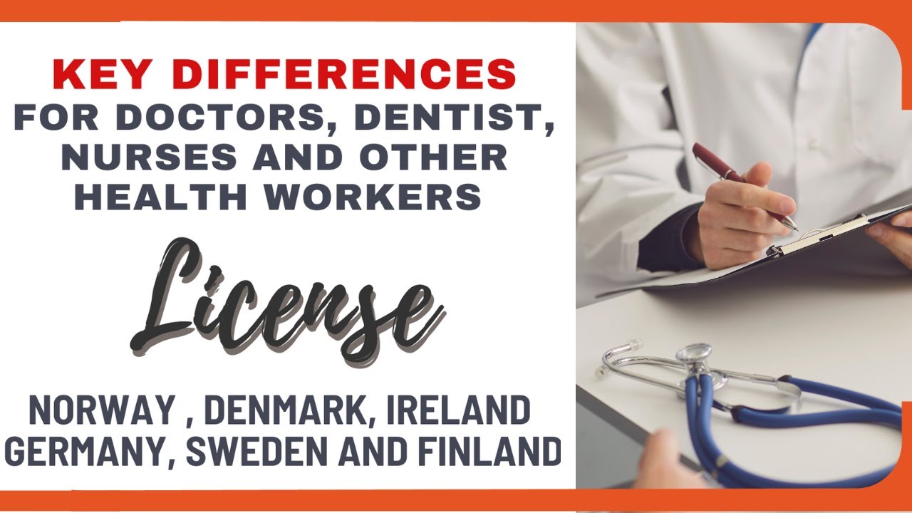 Key Difference between Norway, Denmark, Sweden, Finland, Germany and Ireland for Doctors/Dentist etc