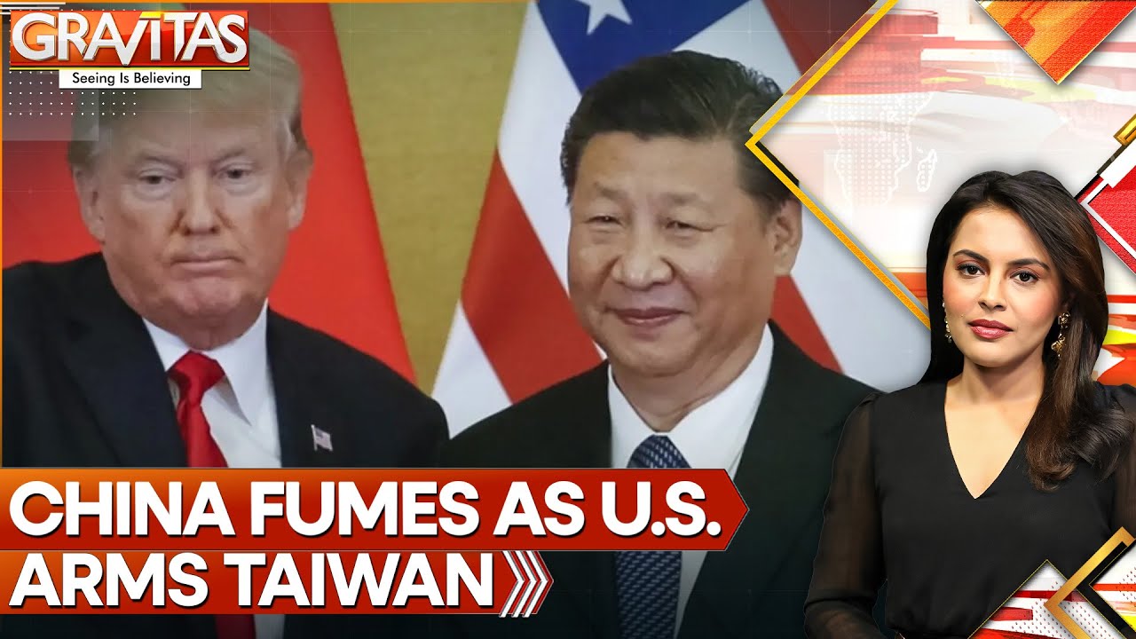 China Fumes as U.S. Approves New Weapons for Taiwan | GRAVITAS