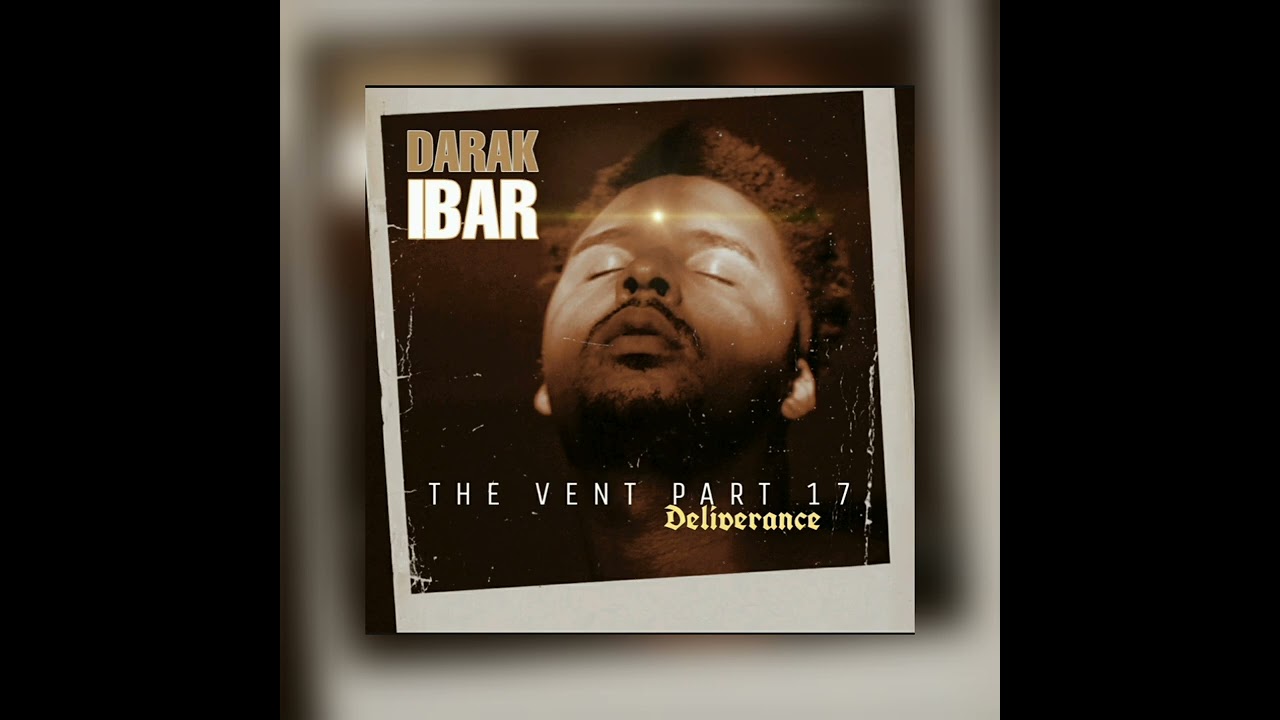 Darak iBar - The Vent Part 17: Deliverance