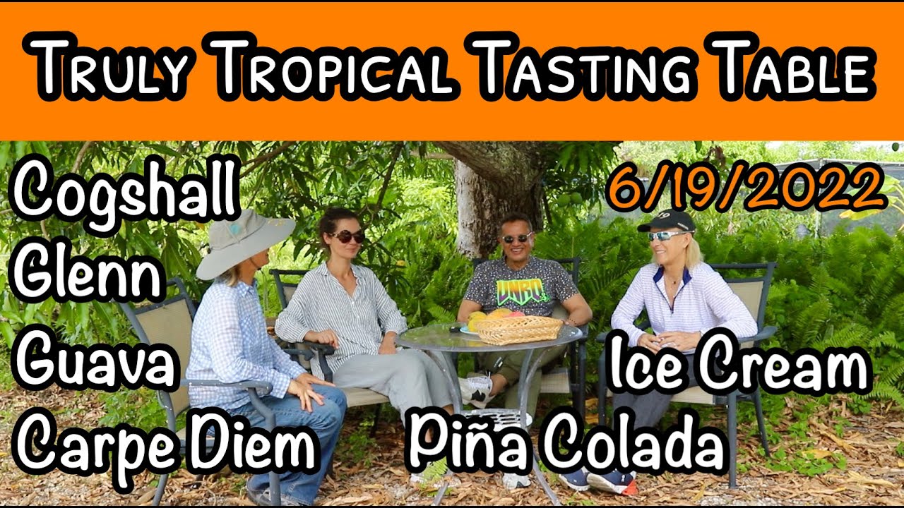 Truly Tropical Tasting Table #5 (June 19, 2022)