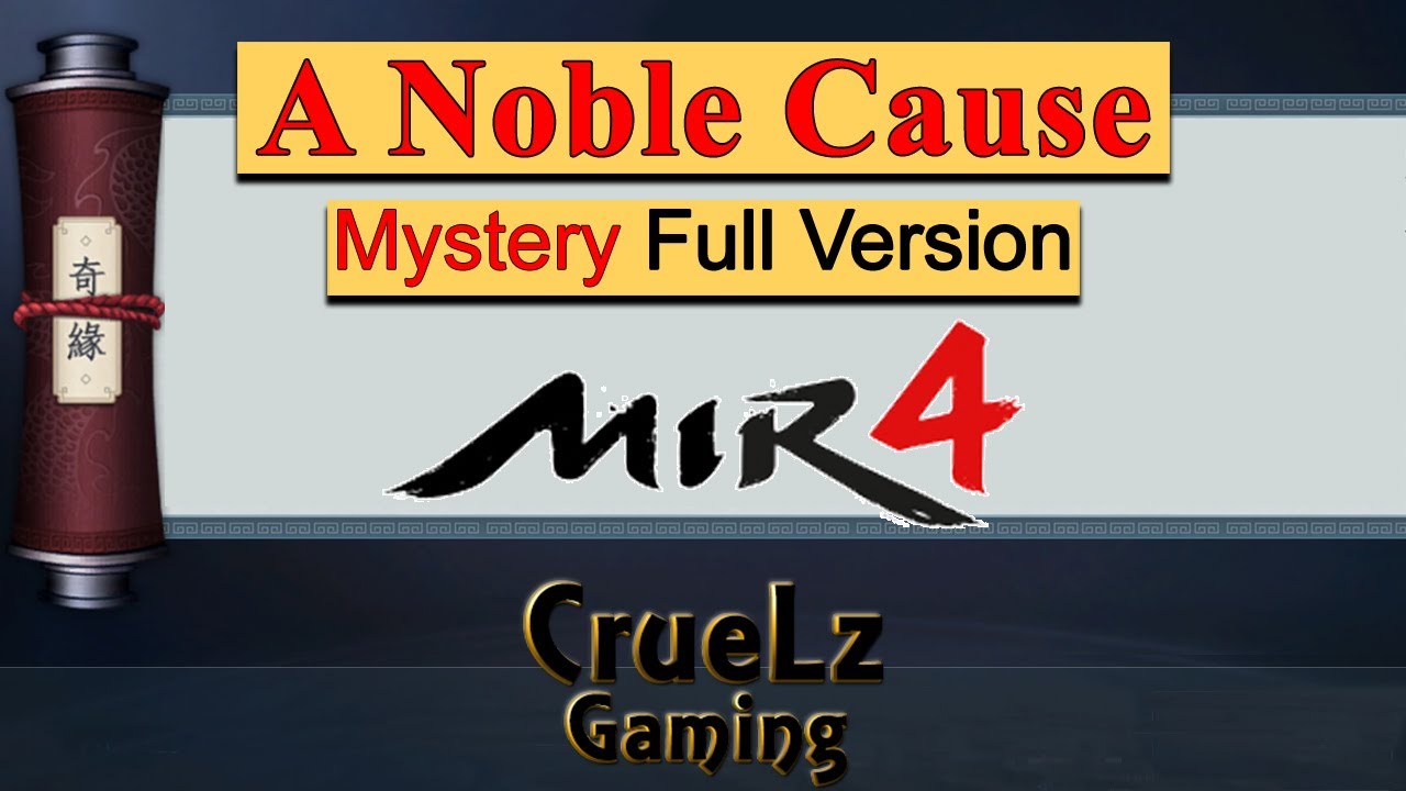 A Noble Cause Mir4 Mystery Mission Full