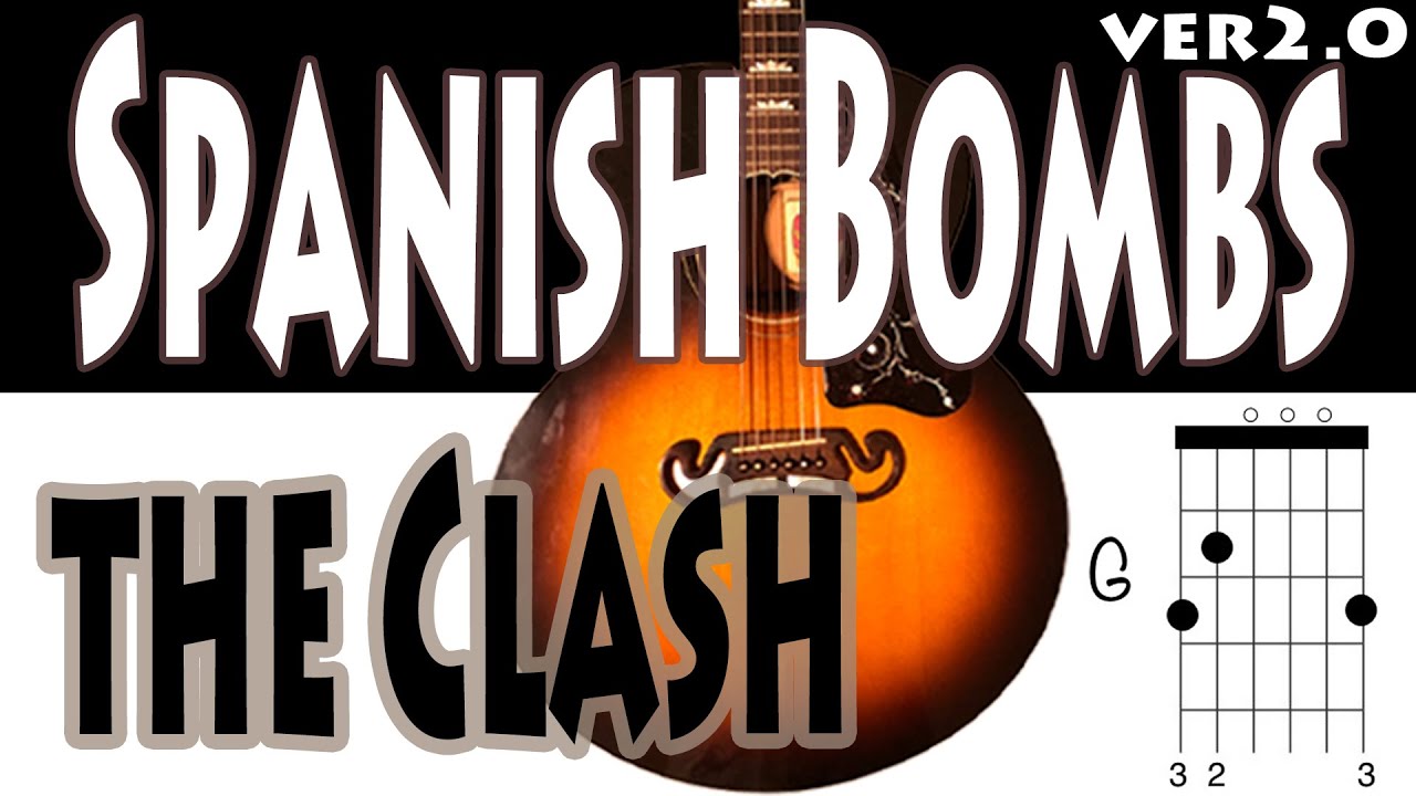 Spanish Bombs the Clash Guitar Chords ver2.0