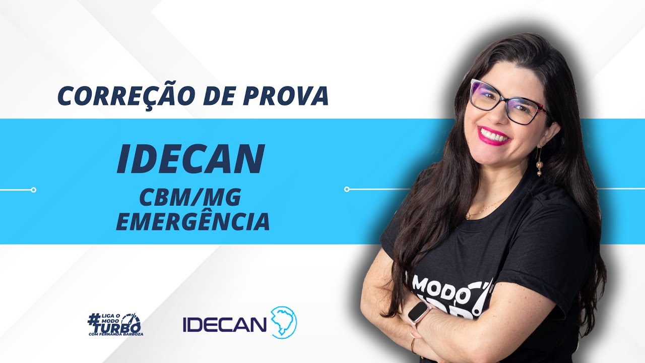 Corre&ccedil;&atilde;o de Prova IDECAN - CBM-MG - Enfermeiro Emerg&ecirc;ncia