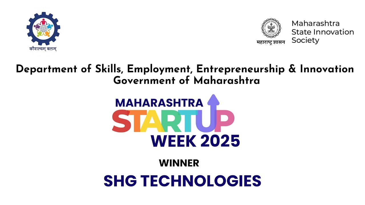 SHG Technologies Pvt. Ltd. | Maharashtra Startup Week Winner | 2025