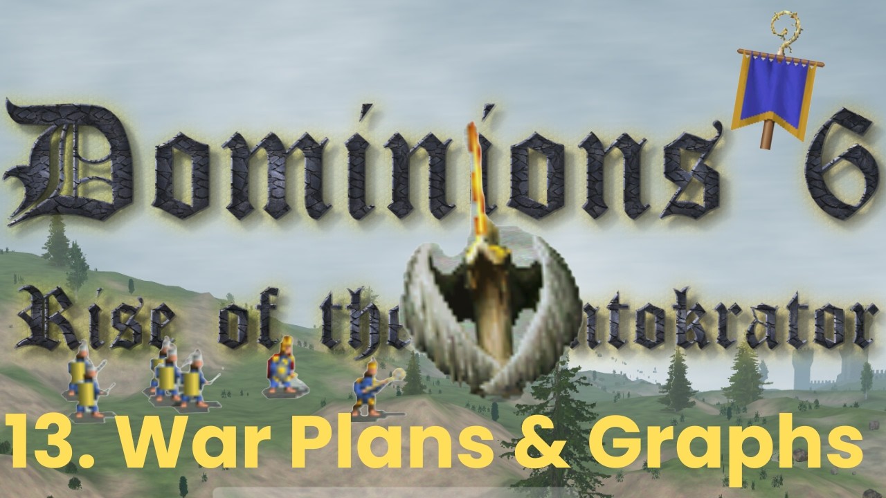 Dominions 6 | LA Piconye | Turns 29-30