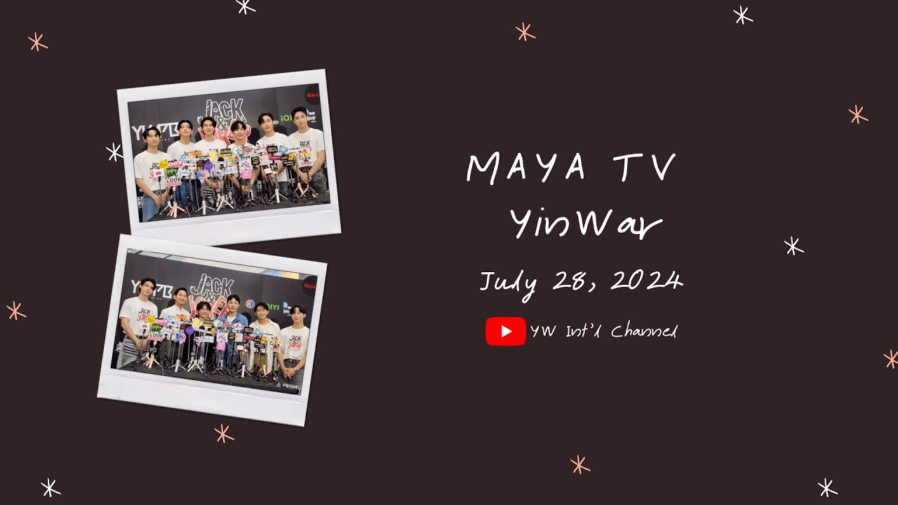 [ENG SUB] 20240728 MAYA TV: YinWar | #บวงสรวงJACKANDJOKER