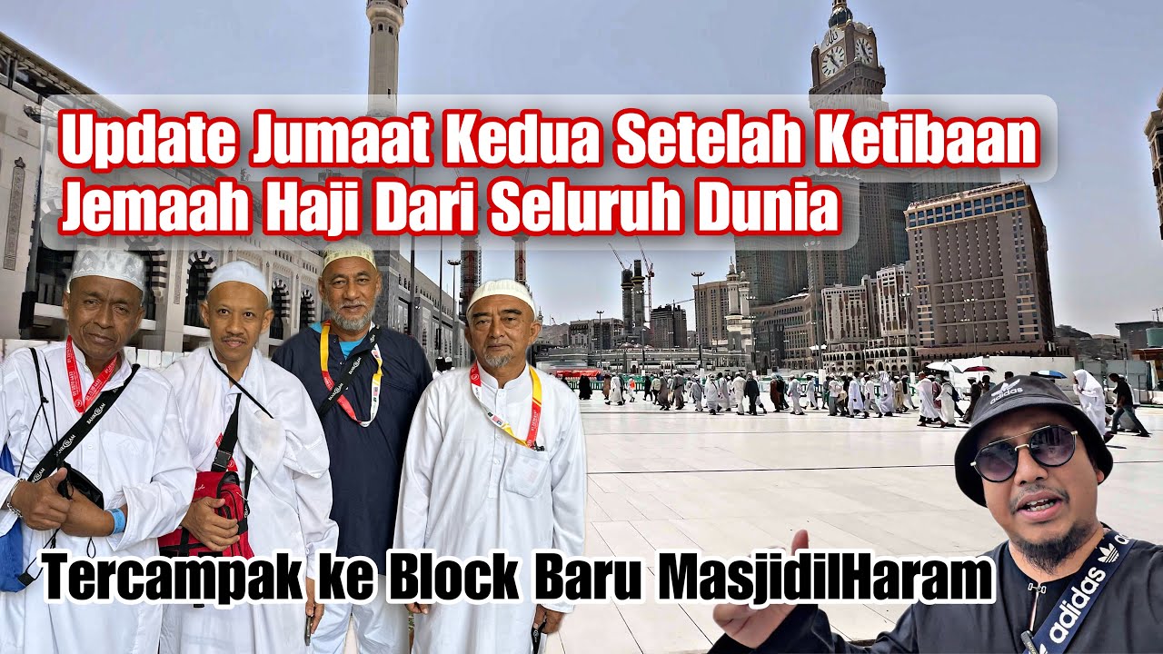 Nikmat Haji, Jemaah Malaysia Dari Jam 9 Pagi Dah Sampai Ke MasjidilHaram Untuk Solat Jumaat !!