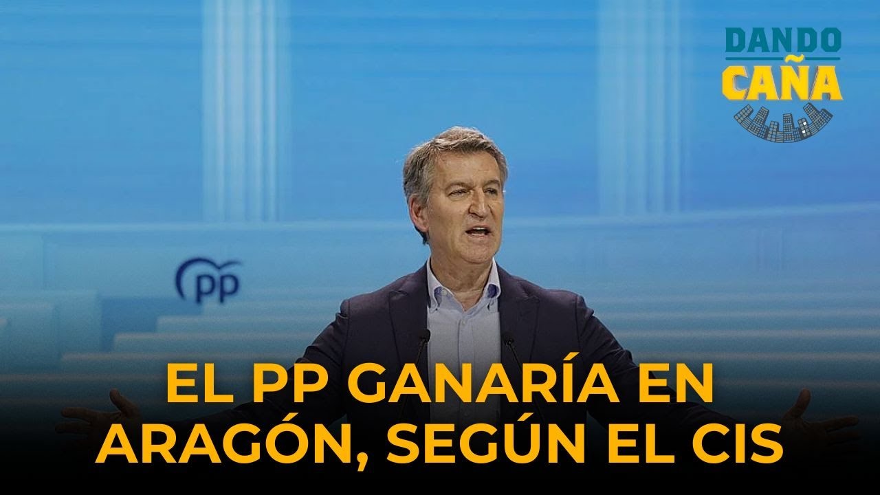 El PP ganaría las elecciones en Aragón, según el CIS