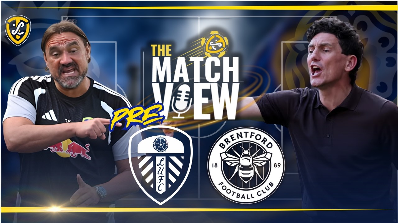 The Match Pre-View: Leeds United V Brentford EPL GW 2