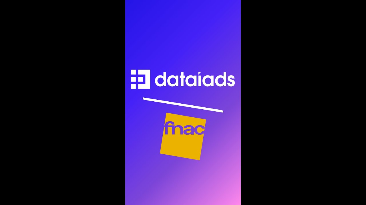 Fnac x Dataïads : Comment booster son ROAS Shopping Ads | One to One Monaco 2025