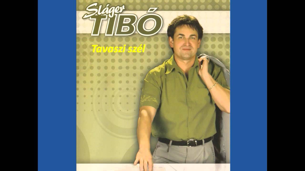 Sl&aacute;ger Tib&oacute;   Tavaszi sz&eacute;l