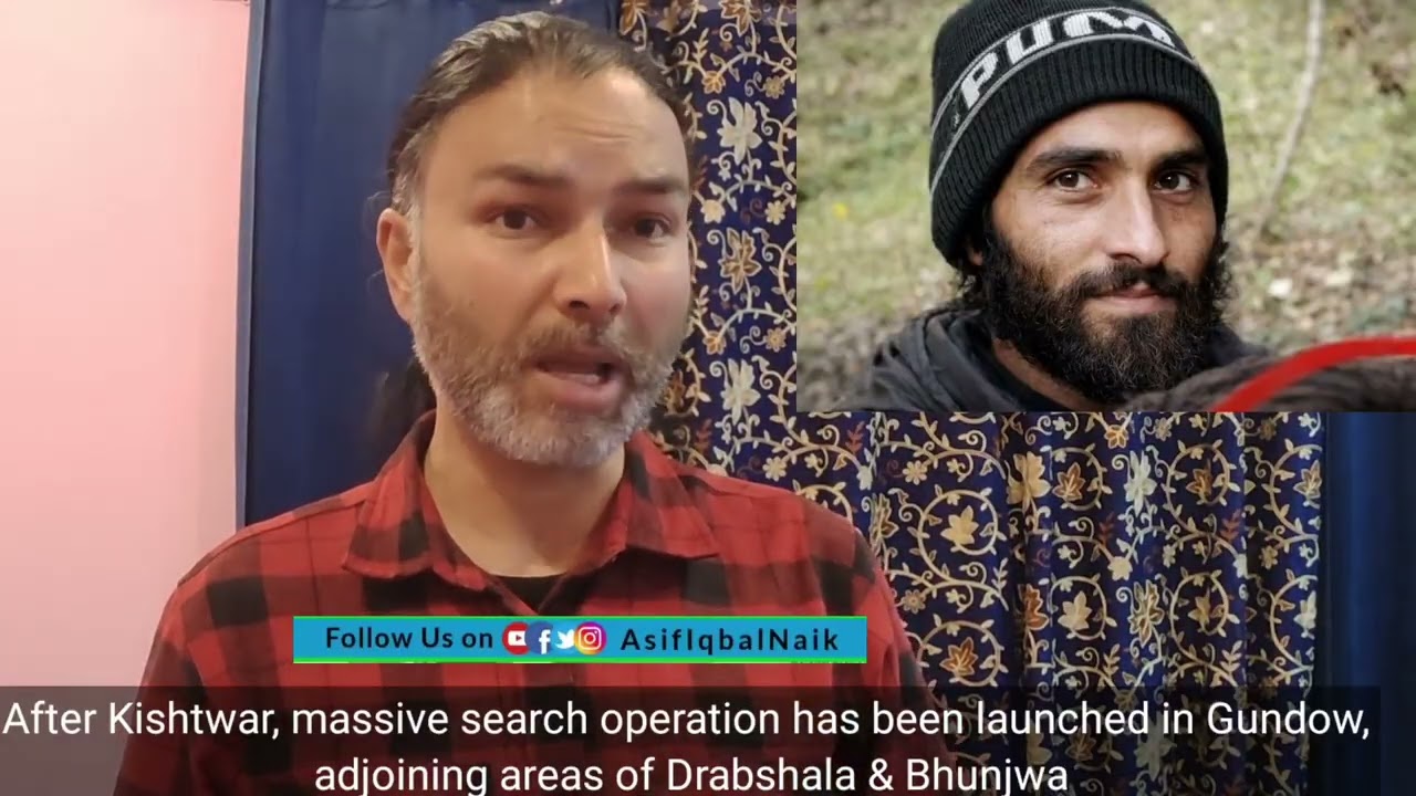 After Kishtwar, massive search operation has been launched in Gundow, adjoining areas of Drabshala &