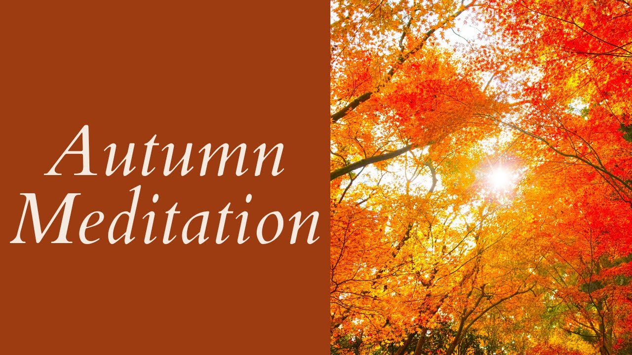 Autumn Equinox Meditation