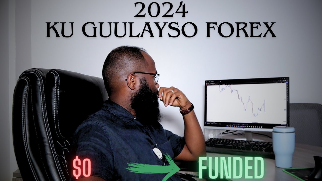 2024 suuqa forex ku guulayso adigo habkan raacaya!
