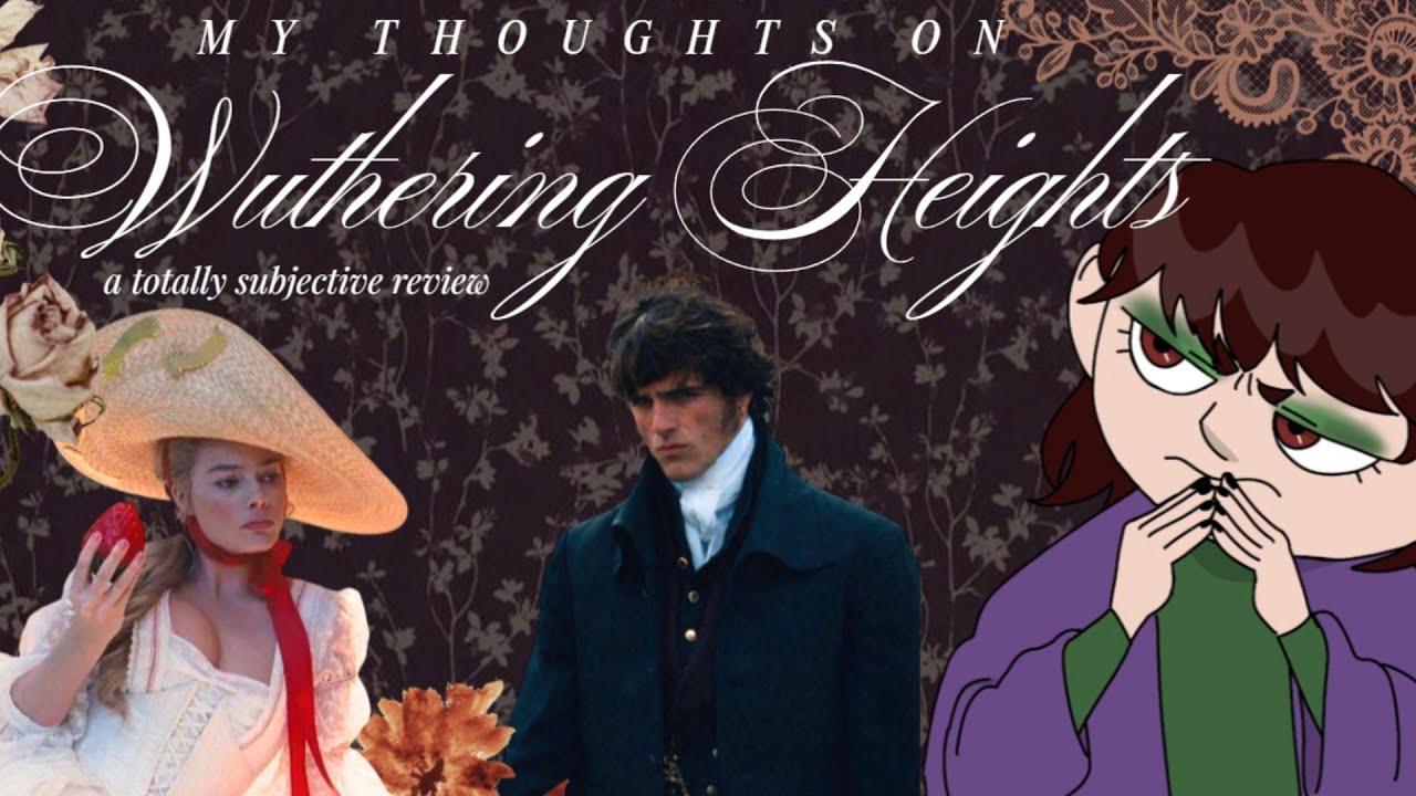 My Thoughts on 'Wuthering Heights'