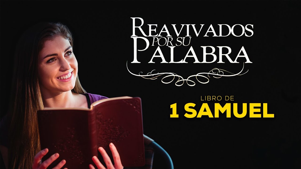 Reavivados por su palabra - 1 Samuel 12