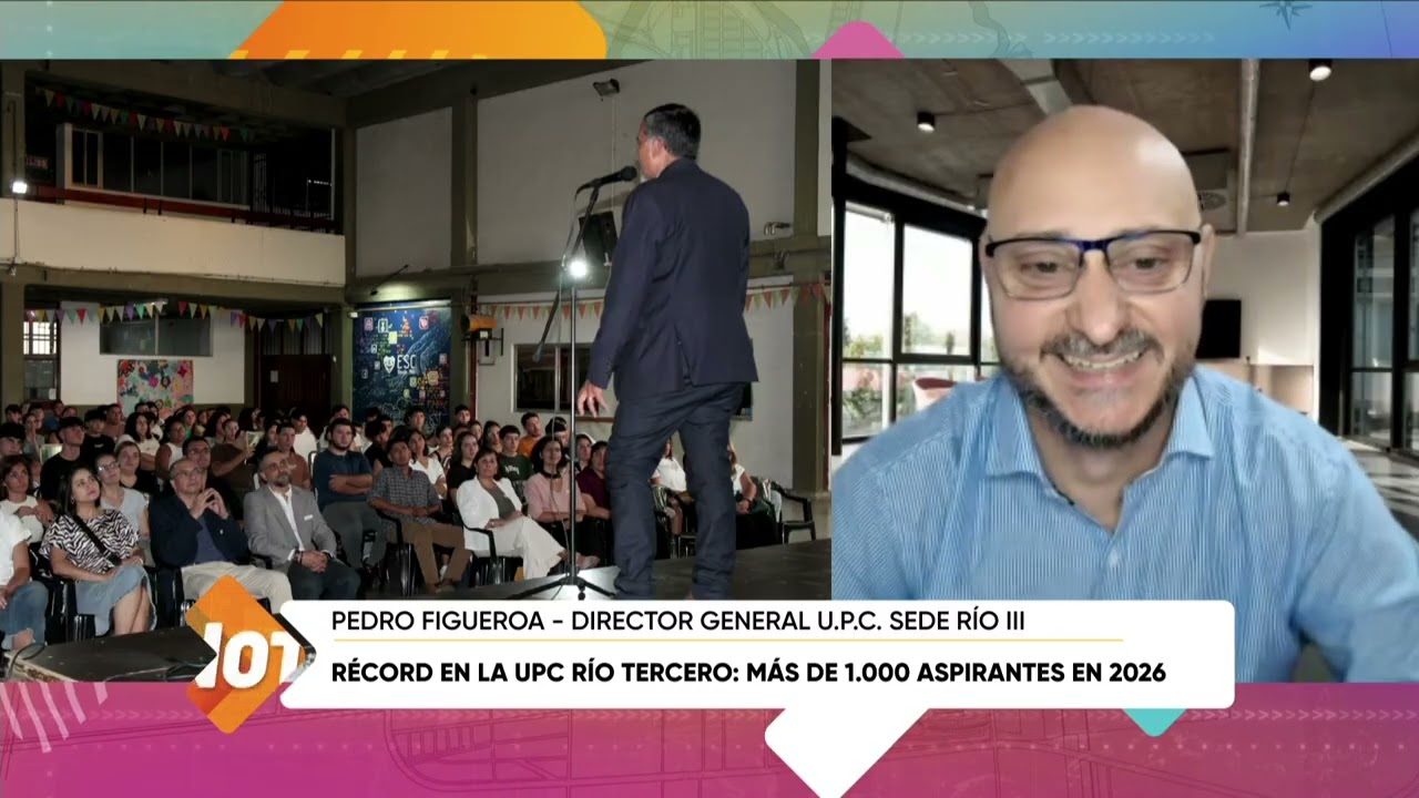 R&eacute;cord en la UPC R&iacute;o Tercero m&aacute;s de 1000 aspirantes en 2026, Pedro Figueroa