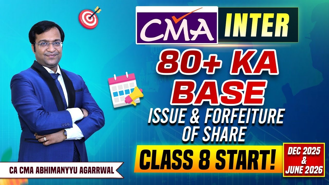 CMA Inter Dec 2025 & June 2026 | Issue & Forfeiture of Shares Class 8 | Corporate Accounting Start!