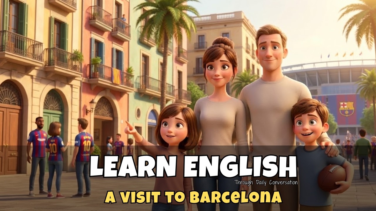 A Trip To Barcelona City - Slow English Travel Conversation ( A1 A2 )