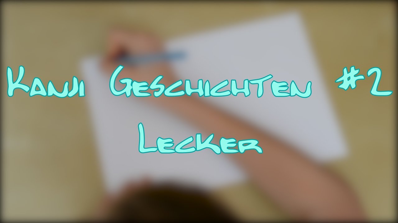 Kanji Geschichten #2 ~ Lecker
