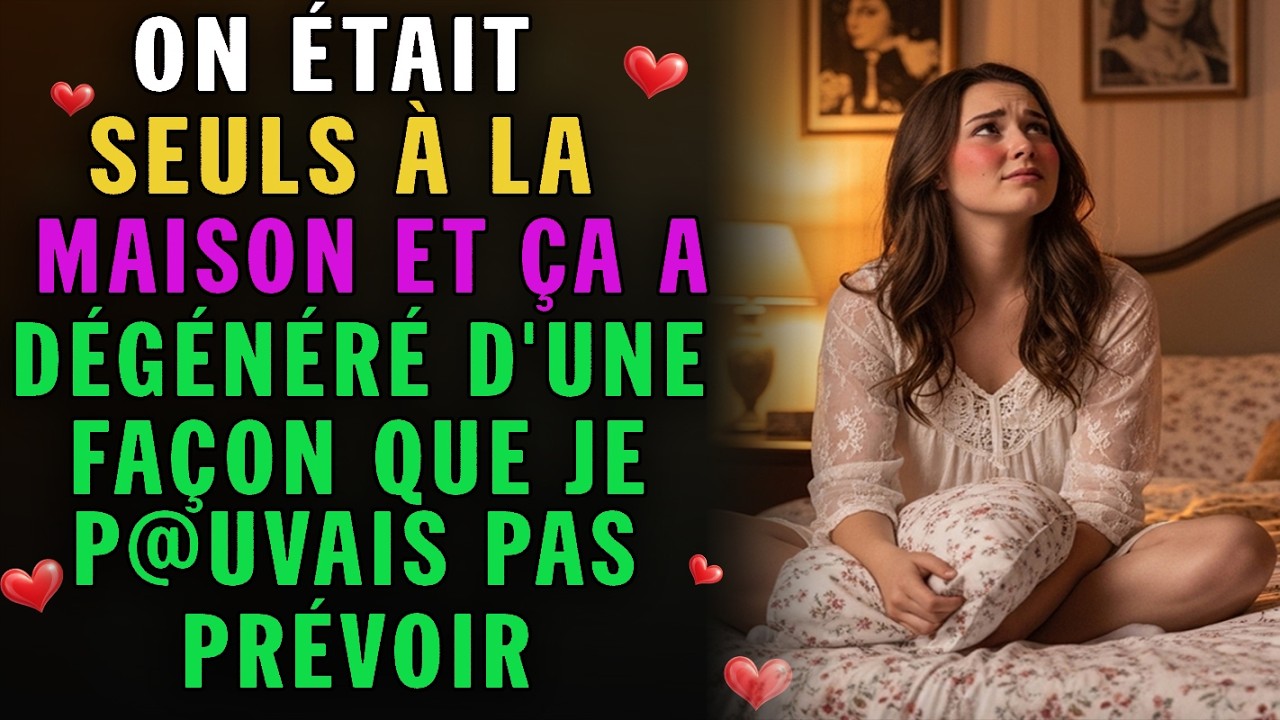 Mon frère a débarqué dans ma chambre au pire moment possible et tout a basculé