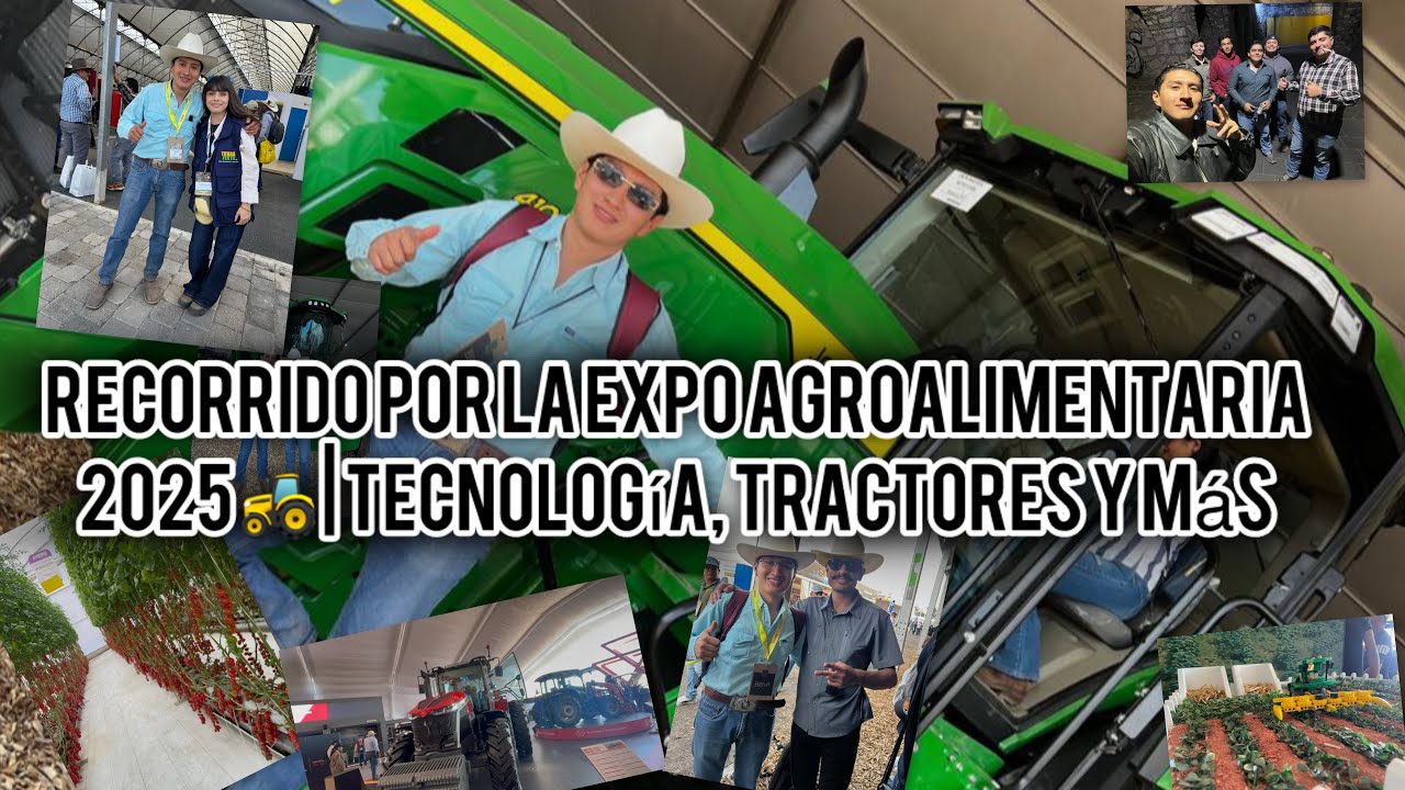 Expo Agroalimentaria GTO 2025-Foráneo en acción 🤠🌱🚜🍅