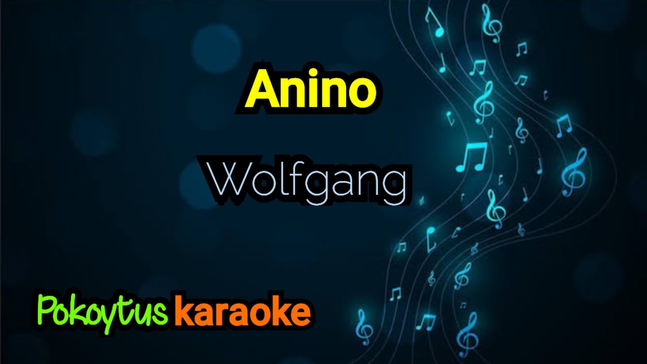 Anino 🎤 Wolfgang (karaoke)
