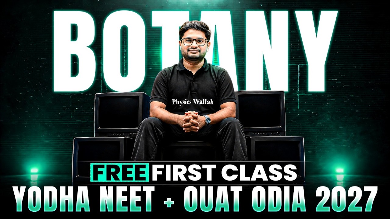 First FREE Botany Class for NEET and OUAT 2027 🚀 | YODHA NEET + OUAT ODIA 2027