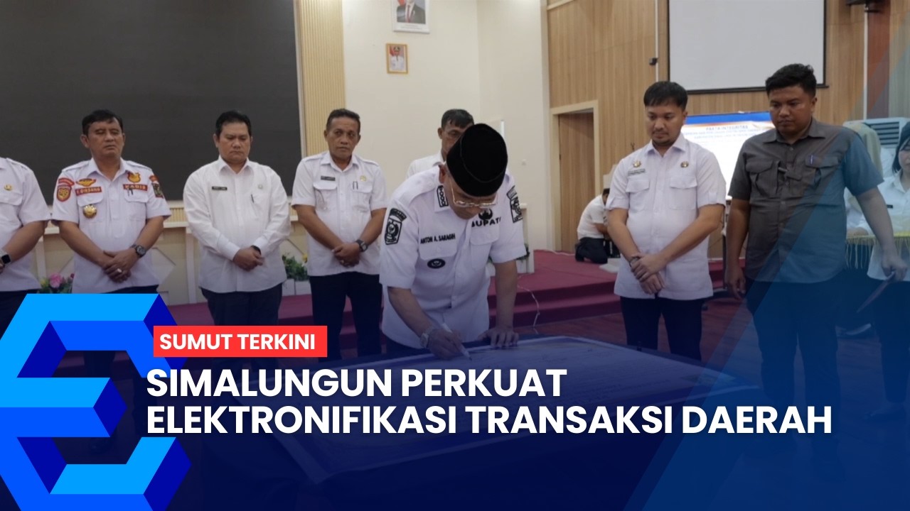 SIMALUNGUN PERKUAT ELEKTRONIFIKASI TRANSAKSI DAERAH