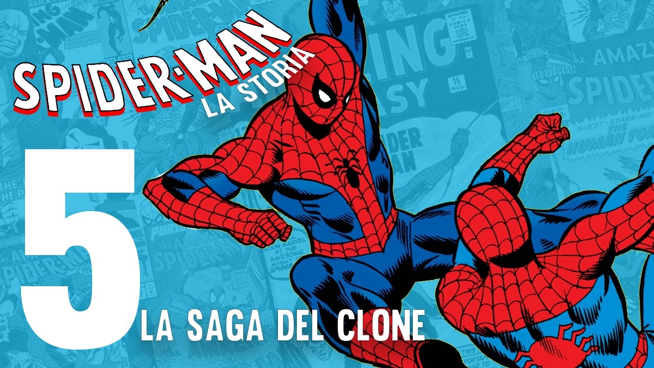 SPIDER-MAN LA STORIA 5 -  LA SAGA DEL CLONE