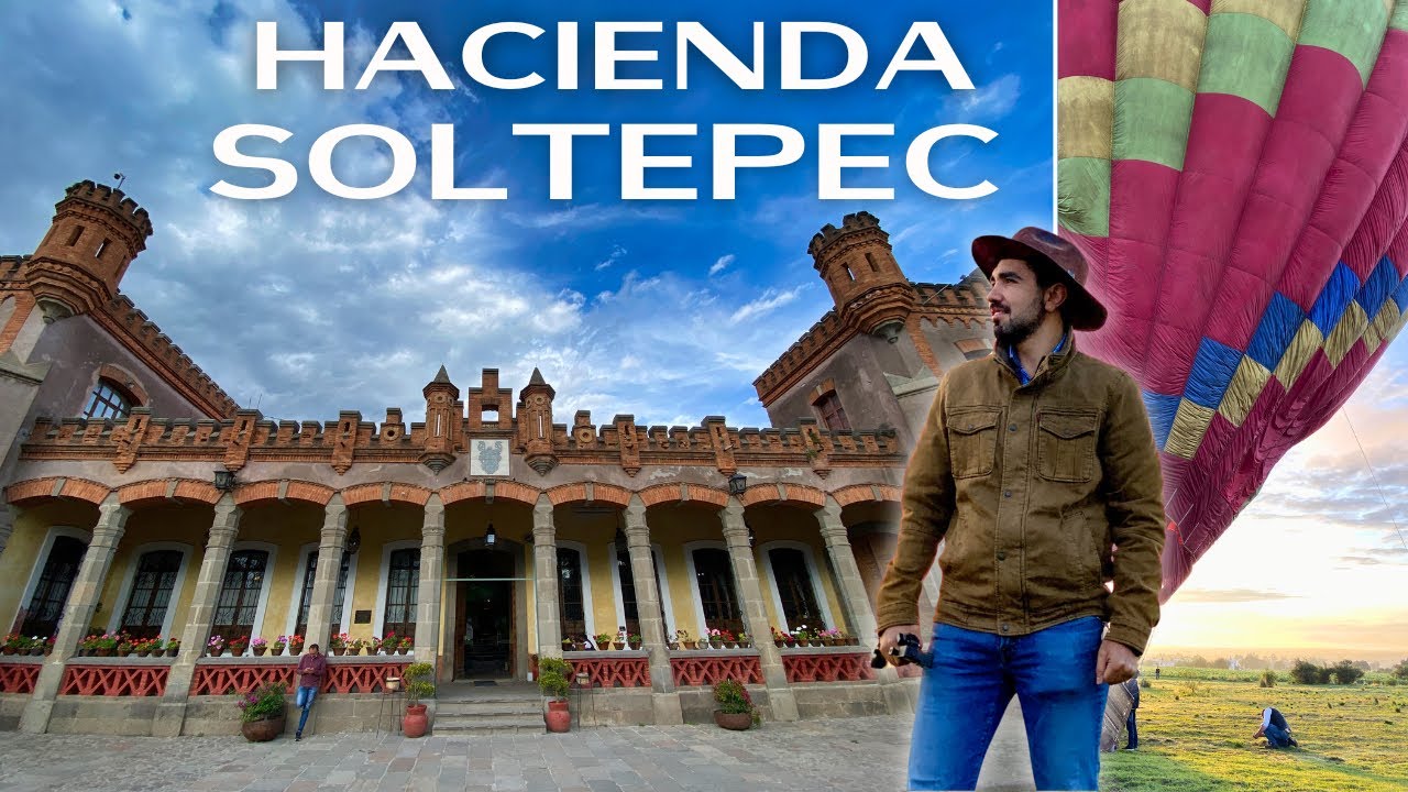 Aquí me enamoré, Hacienda Soltepec en Huamantla Tlaxcala