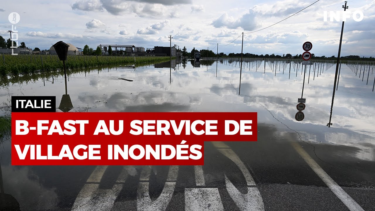 Inondations en Italie : B-Fast au service de villages sous eau - RTBF Info