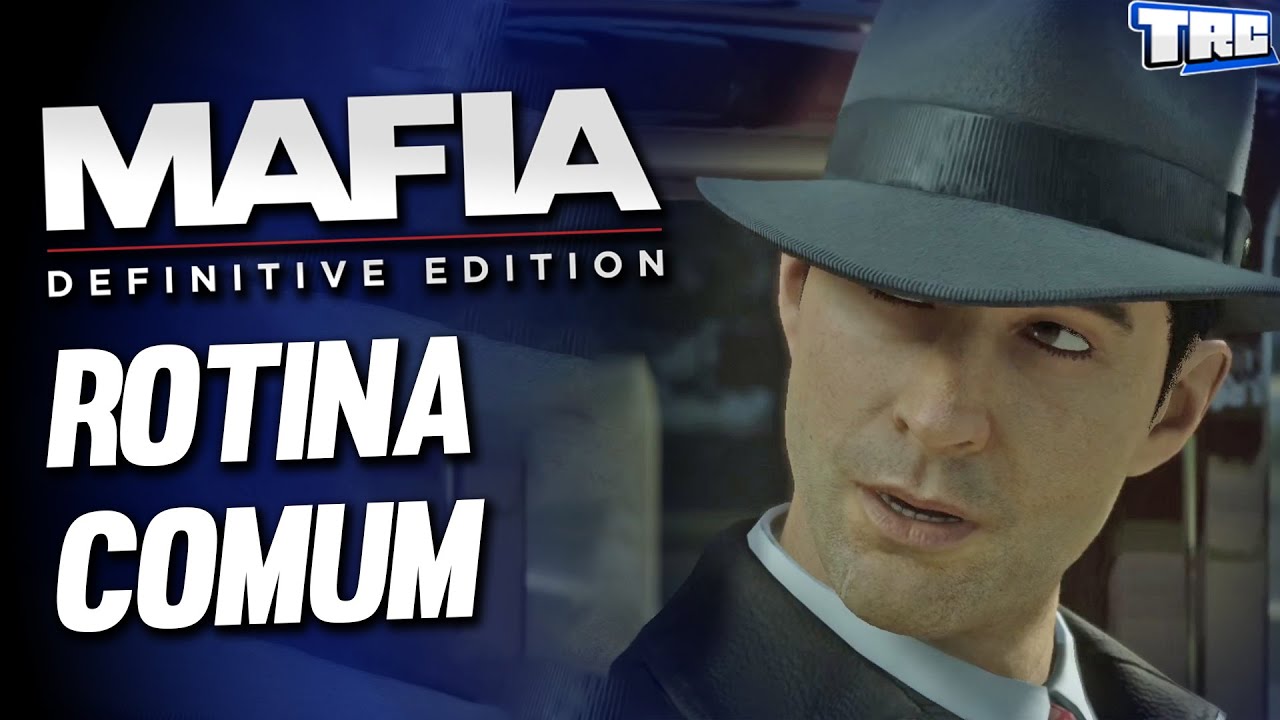 MAFIA Definitive Edition | #3 ROTINA COMUM / GAMEPLAY em Portugu&ecirc;s BR