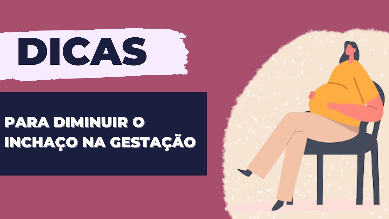 COMO DIMINUIR O INCHAÇO NA GRAVIDEZ
