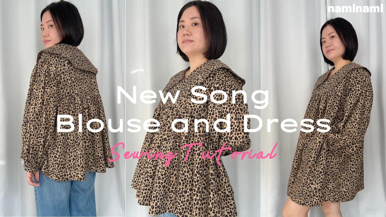 New Song Blouse and Dress Sewing Tutorial
