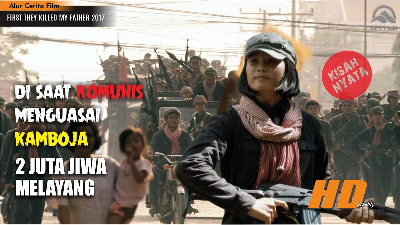 KISAH NYATA - MASA KELAM KAMBOJA SAAT KHMER MERAH BERKUASA | ALUR FILM FIRST THEY KILLED MY FATHER