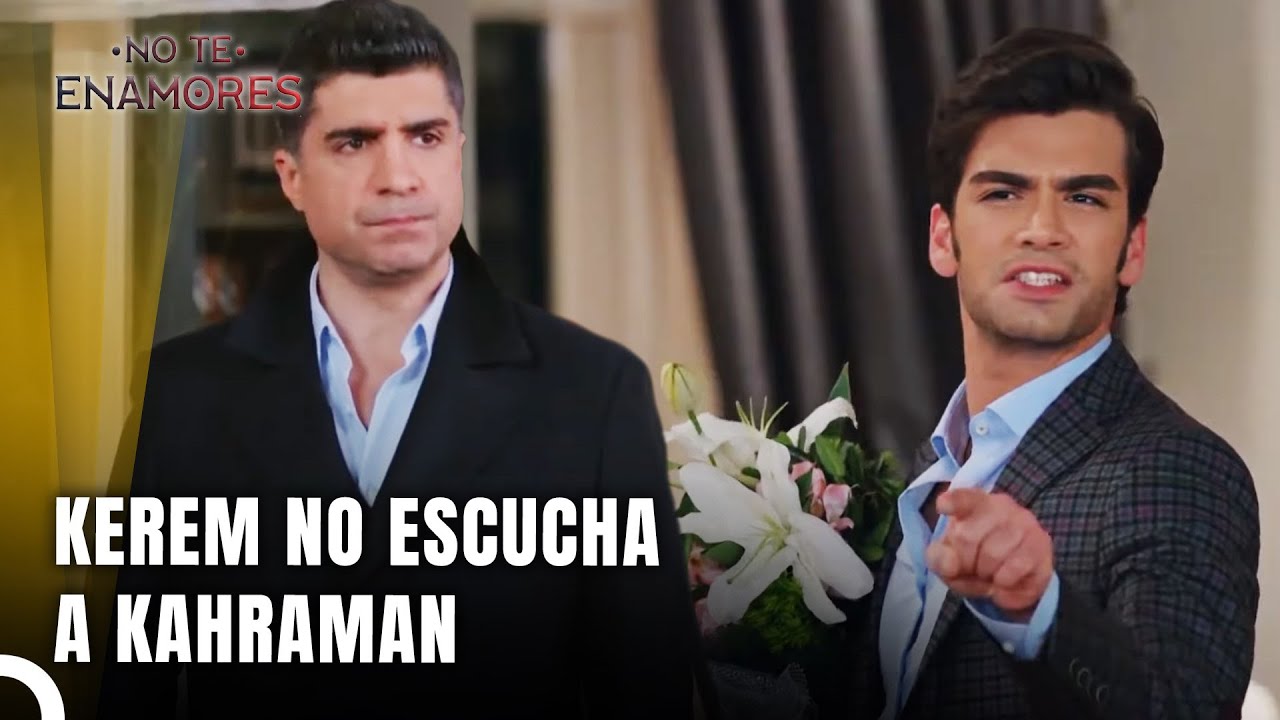 Kahraman Impide A Kerem Estar Con Elif - No Te Enamores